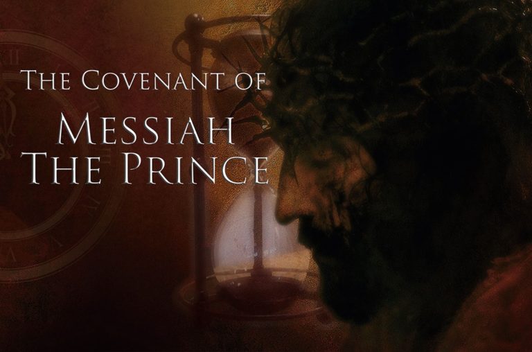 Daniel 9: The Covenant of Messiah the Prince