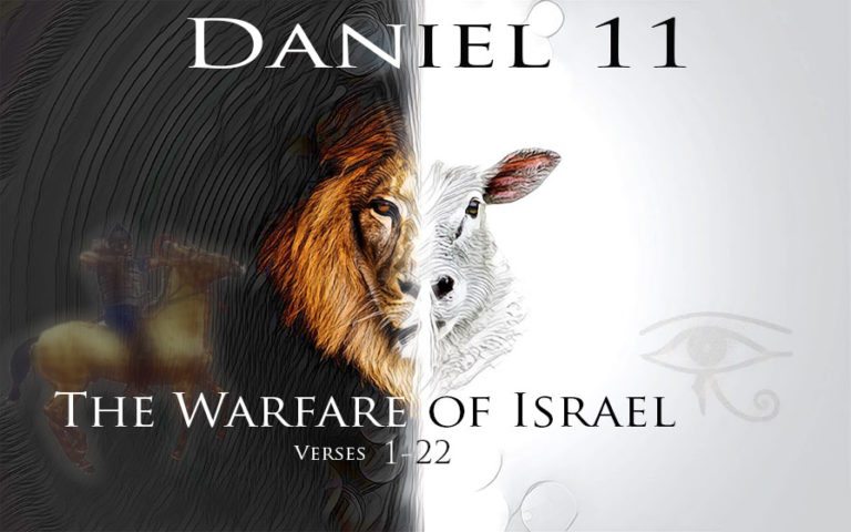 Daniel 11: The Warfare of Israel (Verses 1-22)