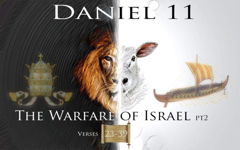 Daniel 11: The Warfare of Israel Pt.2 (Verses 23-39)