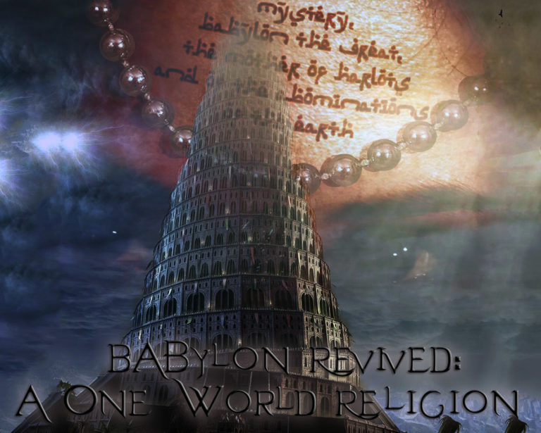 Babylon Revived: A One World Religion